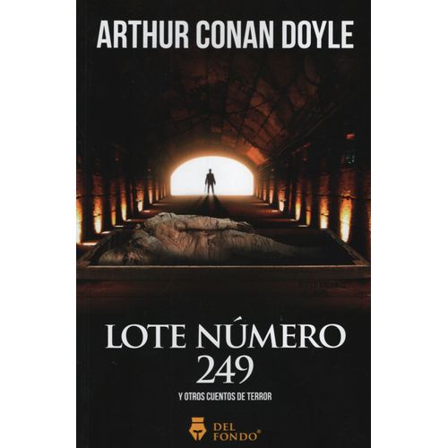LOTE NUMERO 249 Y OTROS CUENTOS DE TERROR