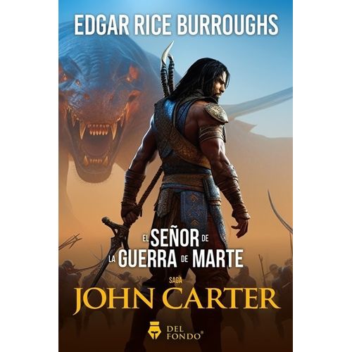 EL SEÑOR DE LA GUERRA DE MARTE - EDGAR RICE BURROUGHS