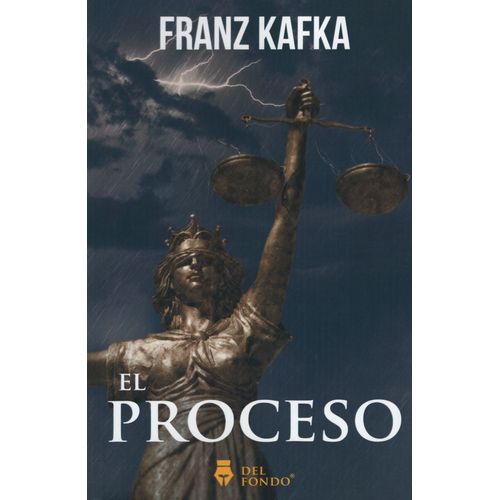 EL PROCESO - FRANZ KAFKA