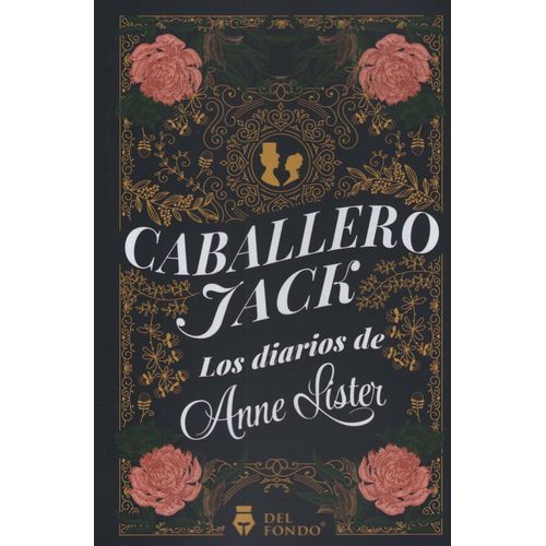 CABALLERO JACK - LOS DIARIOS DE ANNE LISTER
