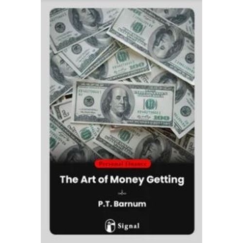 THE ART OF MONEY GETTING - BARNUM