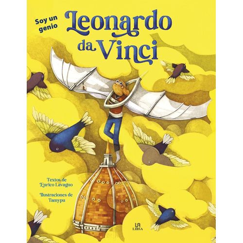 LEONARDO DA VINCI - SOY UN GENIO - ENRICO LAVAGNO - TAMYPU