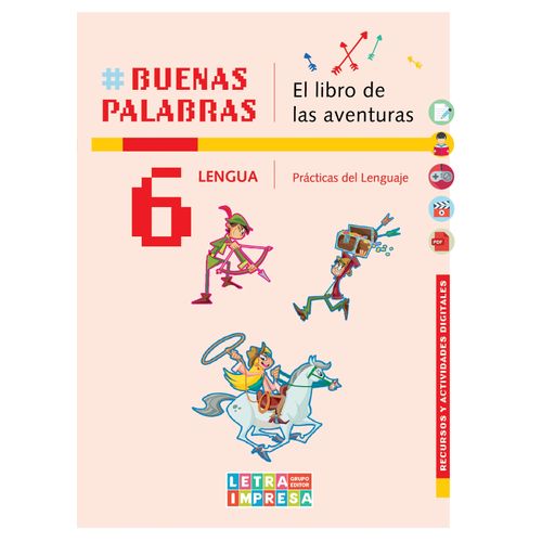 BUENAS PALABRAS 6 - EL LIBRO DE LAS AVENTURAS - 2DA. EDICION