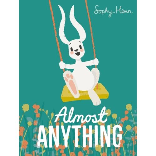 ALMOST ANYTHING - SOPHY HENN