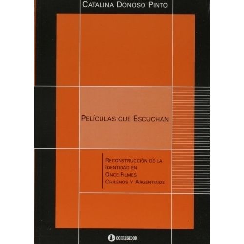 PELICULAS QUE ESCUCHAN. RECONSTRUCCION DE LA IDENTIDAD - DON