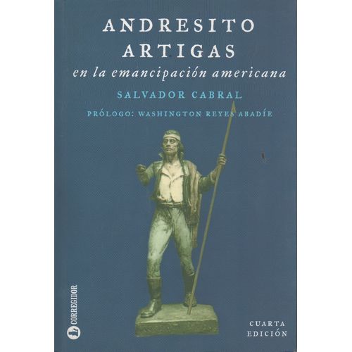 ANDRESITO ARTIGAS EN LA EMANCIPACION AMERICANA