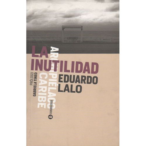 LA INUTILIDAD - EDUARDO LALO LA INUTILIDAD - EDUARDO LALO