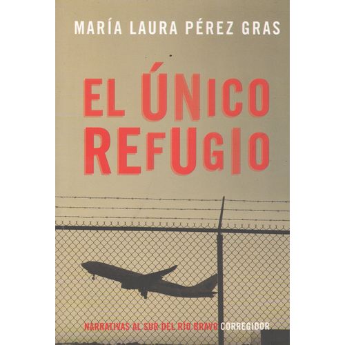 EL UNICO REFUGIO