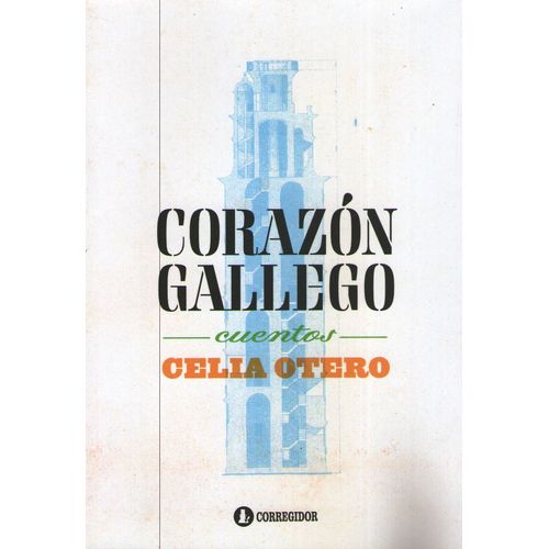 CUENTOS CORAZON GALLEGO - CECILIA OTERO
