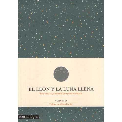 EL LEON Y LA LUNA LLENA - SOLO SERA TUYO AQUELLO QUE PUEDAS