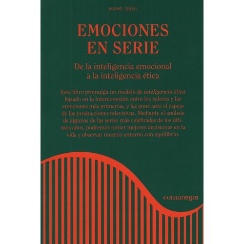 EMOCIONES EN SERIE - DE LA INTELIGENCIA EMOCIONAL A LA INTEL