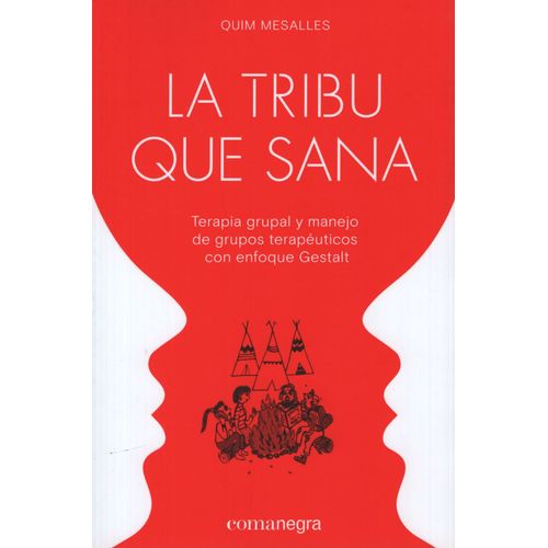 LA TRIBU QUE SANA - QUIM MESALLES