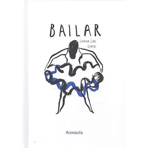 BAILAR - LEAL GURIDI BAILAR - LEAL GURIDI