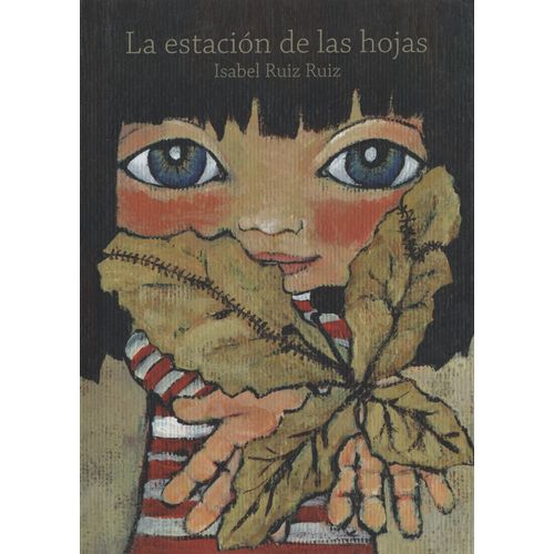 LA ESTACION DE LAS HOJAS - ISABEL RUIZ