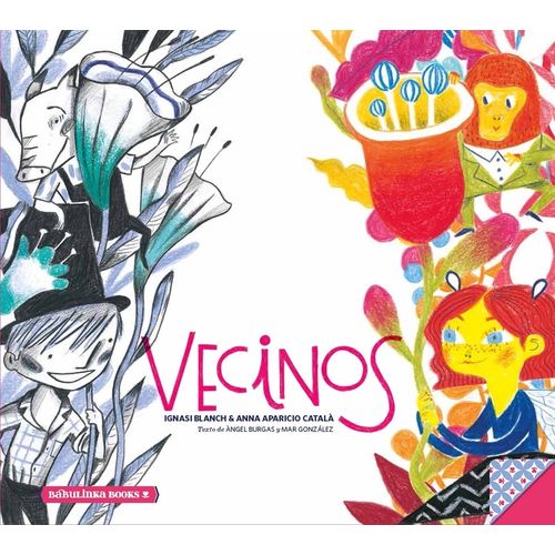 VECINOS - LIBRO ILUSTRADO - IGNASI BLANCH / ANNA APARICIO