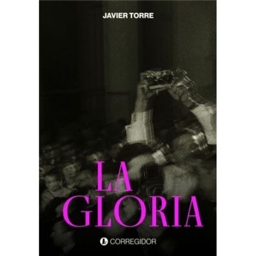 LIBRO LA GLORIA - JAVIER TORRE