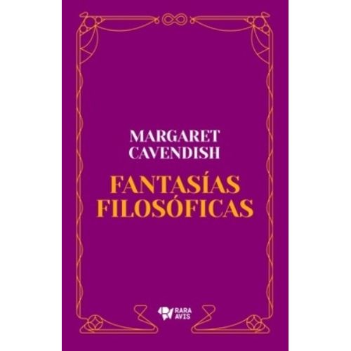 FANTASIAS FILOSOFICAS - MARGARET CAVENDISH