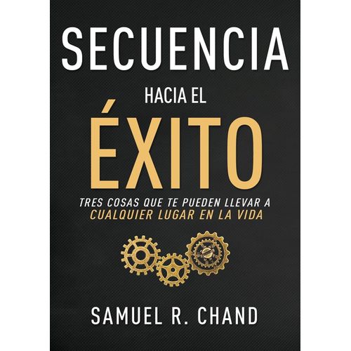 SECUENCIA HACIA EL EXITO - SAMUEL CHAND