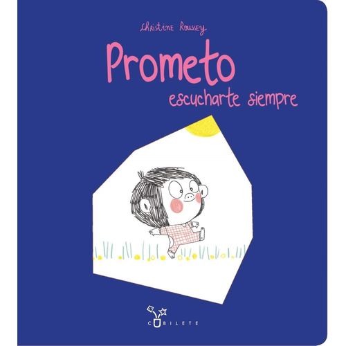 PROMETO ESCUCHARTE SIEMPRE - CHRISTINE ROUSSEY PROMETO ESCUCHARTE SIEMPRE - CHRISTINE ROUSSEY
