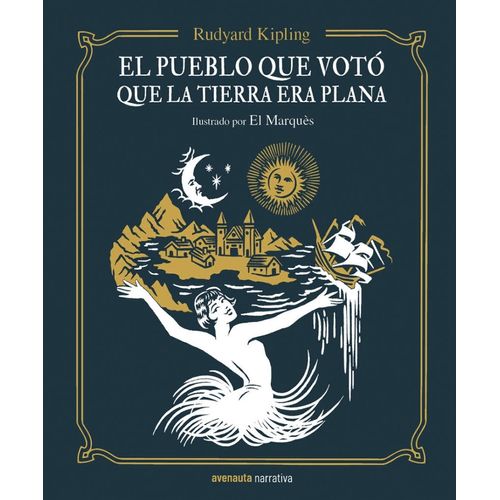 EL PUEBLO QUE VOTÓ QUE LA TIERRA ERA PLANA - KIPLING