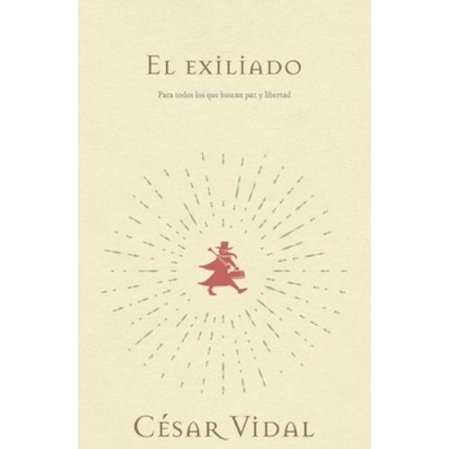 EL EXILIADO - CESAR VIDAL EL EXILIADO - CESAR VIDAL