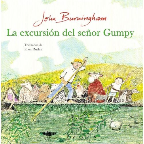 LA EXCURSIÓN DEL SEÑOR GUMPY (LIBRO ALBUM) - JOHN BURNINGHAM LA EXCURSIÓN DEL SEÑOR GUMPY (LIBRO ALBUM) - JOHN BURNINGHAM