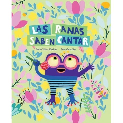 LAS RANAS SABEN CANTAR - PEDRO VILLAR - TESA GONZALEZ