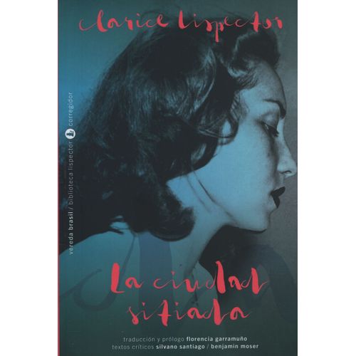 LA CIUDAD SITIADA - NUEVA EDICION - CLARICE LISPECTOR