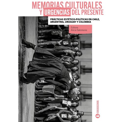 MEMORIAS CULTURALES Y URGENCIAS DEL PRESENTE - SALOMONE MEMORIAS CULTURALES Y URGENCIAS DEL PRESENTE - SALOMONE