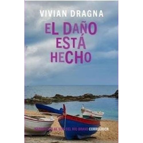 EL DAÑO ESTA HECHO - VIVIAN DRAGNA
