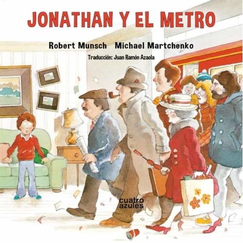 JONATHAN Y EL METRO - ROBERT MUNSCH