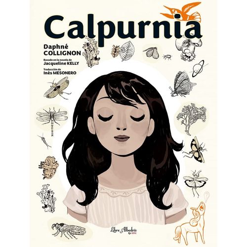 CALPURNIA - TOMO 1 - JACQUELLINE KELLY - DAPHNE COLLIGNON