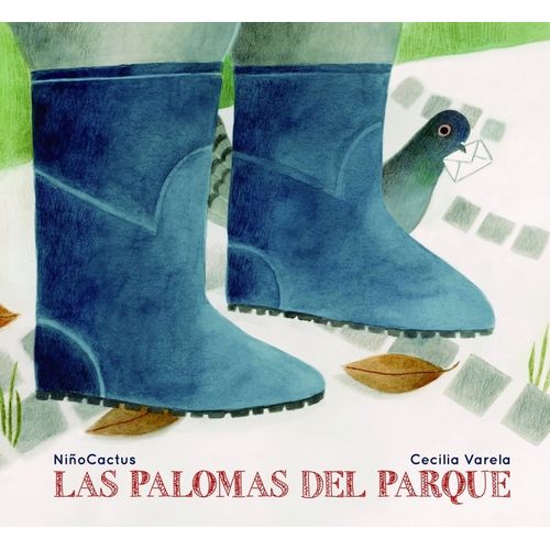 LAS PALOMAS DEL PARQUE - NIÑOCACTUS - CECILIA VARELA