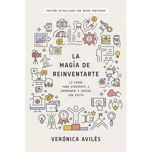 LA MAGIA DE REINVENTARTE - VERONICA AVILES