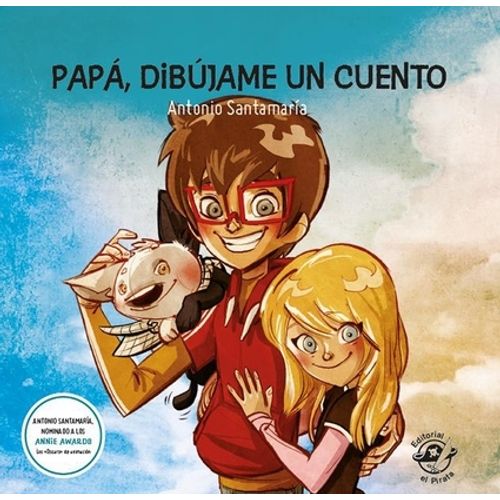 PAPA, DIBUJAME UN CUENTO - ANTONIO SANTAMARIA