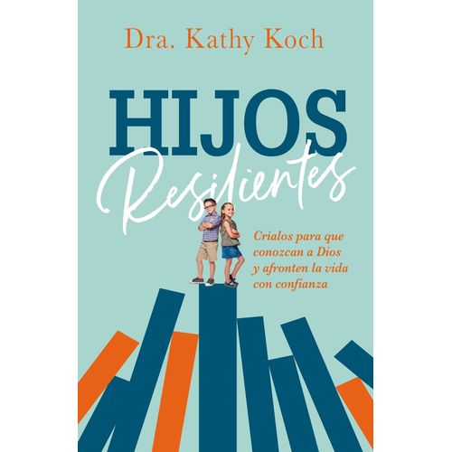 HIJOS RESILIENTES - KATHY KOCH