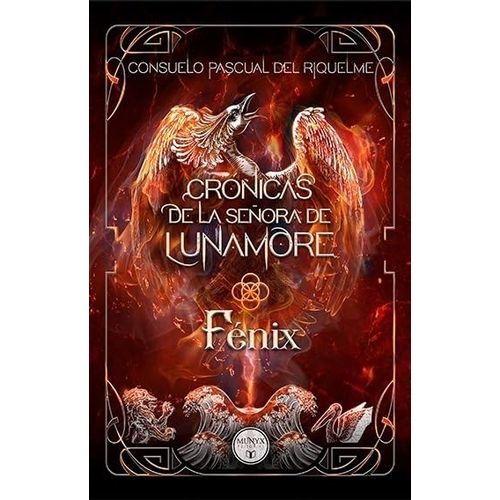 FENIX - CRONICAS DE LA SEÑORA DE LUNAMORE 2 - PASCUAL DEL RI