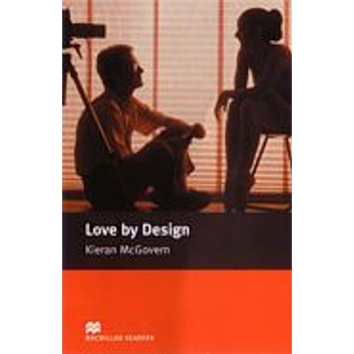 LOVE BY DESIGN - MACMILLAN READERS ELEMENTARY LOVE BY DESIGN - MACMILLAN READERS ELEMENTARY