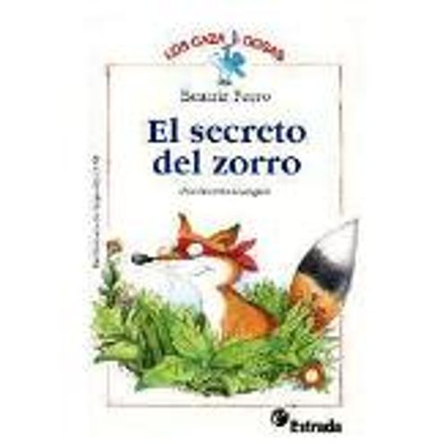 EL SECRETO DEL ZORRO - LOS CAZACOSAS EL SECRETO DEL ZORRO - LOS CAZACOSAS