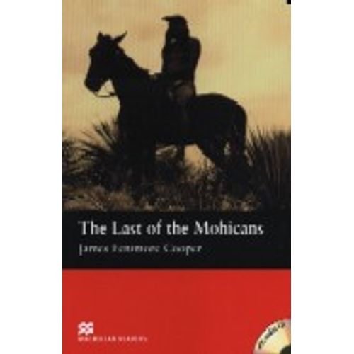THE LAST OF THE MOHICANS - MACMILLAN READERS BEGINNER + AUDI THE LAST OF THE MOHICANS - MACMILLAN READERS BEGINNER + AUDI
