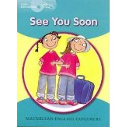 SEE YOU SOON - MACMILLAN ENGLISH YOUNG EXPLORERS 2