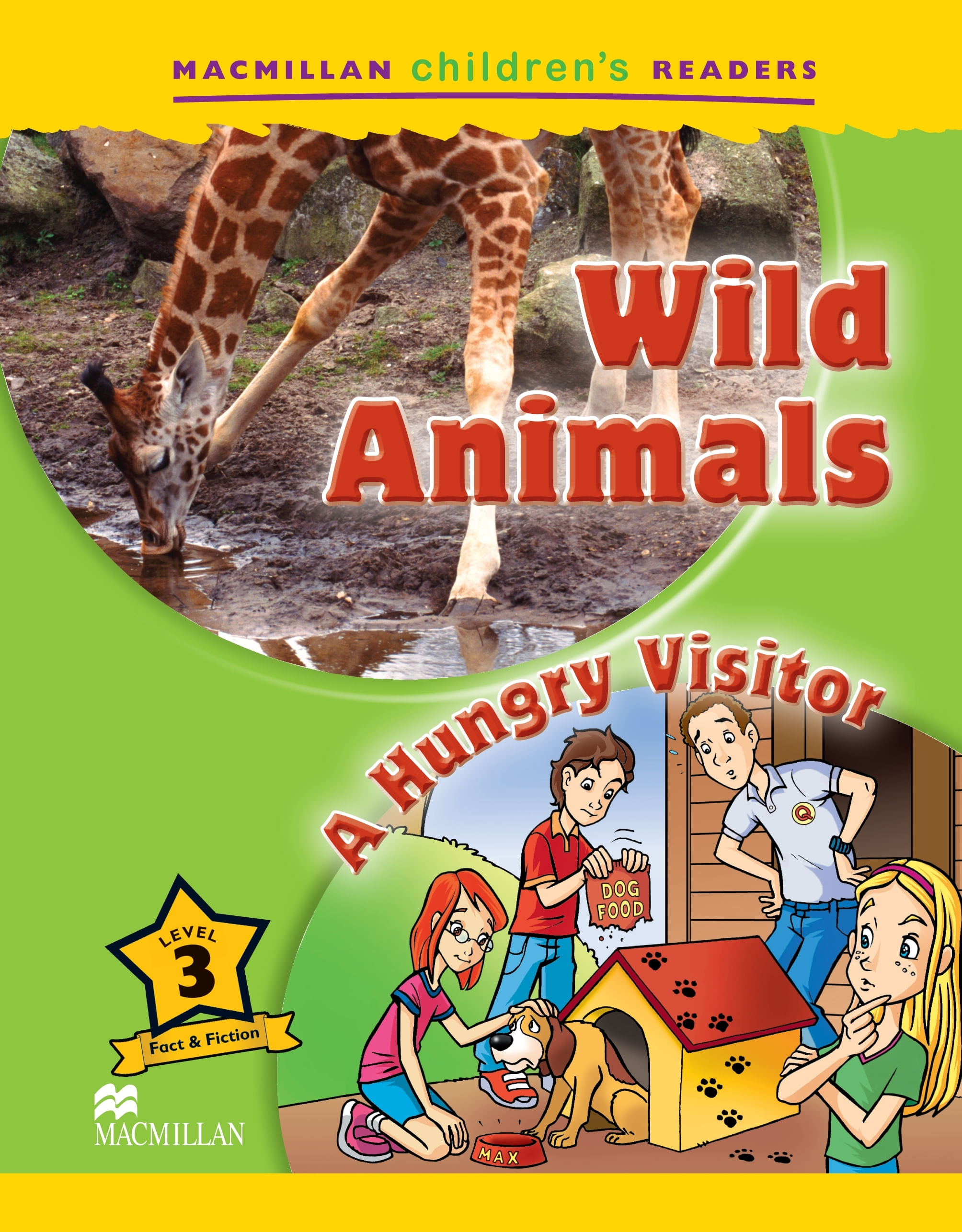 WILD ANIMALS / A HUNGRY VISITOR - MACMILLAN CHILDRENS READER