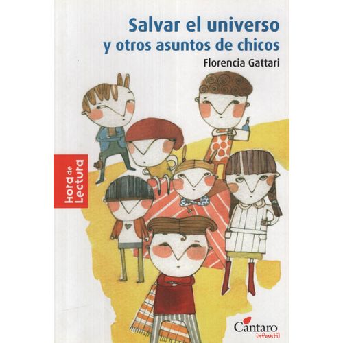 SALVAR EL UNIVERSO Y OTROS ASUNTOS DE CHICOS - HORA DE LECTU