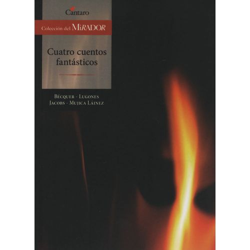 CUATRO CUENTOS FANTASTICOS - DEL MIRADOR