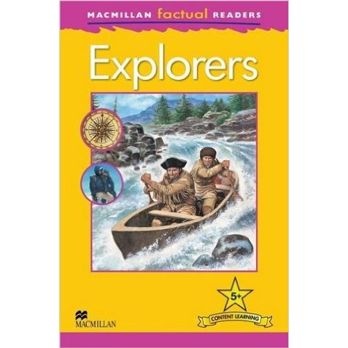 EXPLORERS - MACMILLAN FACTUAL READERS 5+