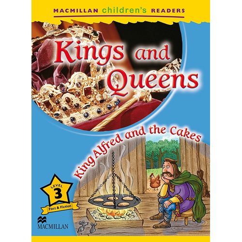 KINGS AND QUEENS / KING ALFRED AND THE CAKES - MACMILLAN CHI