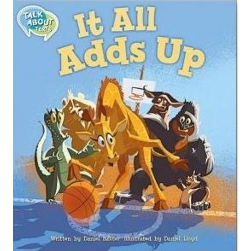 IT ALL ADDS UP - TALK ABOUT TEXTS 1 - READING LEVEL 15 IT ALL ADDS UP - TALK ABOUT TEXTS 1 - READING LEVEL 15