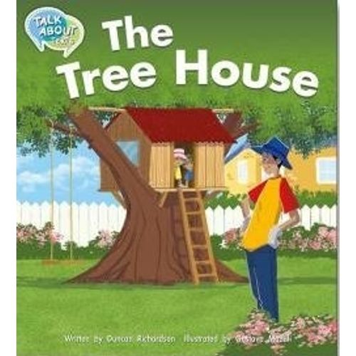 THE TREE HOUSE - TALK ABOUT TEXTS FOUNDATION READING LEVEL 8 THE TREE HOUSE - TALK ABOUT TEXTS FOUNDATION READING LEVEL 8