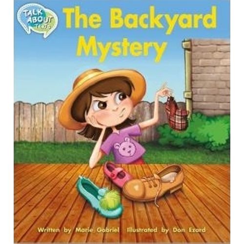 THE BACKYARD MYSTERY - TALK ABOUT TEXTS 1 - READING LEVEL11 THE BACKYARD MYSTERY - TALK ABOUT TEXTS 1 - READING LEVEL11