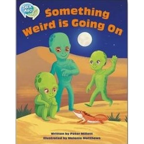 SOMETHING WEIRD IS GOING ON - TALK ABOUT TEXTS 3 - READING L SOMETHING WEIRD IS GOING ON - TALK ABOUT TEXTS 3 - READING L